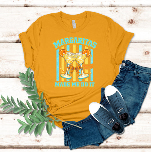 Margaritas Made Me Do It Shirt