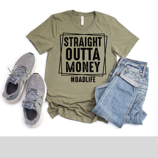 Straight Outta Money T Shirt