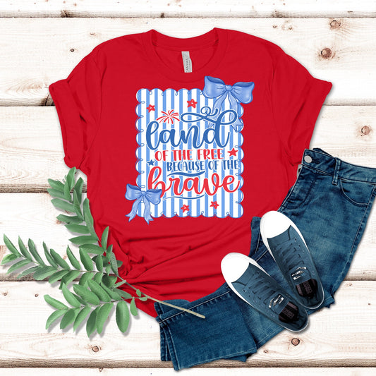 Land Of The Free Because Of The Brave Shirt