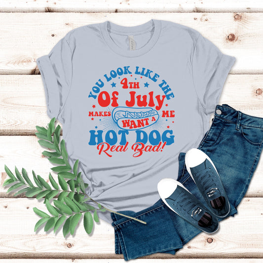 You Look Like the Fourth of July Shirt