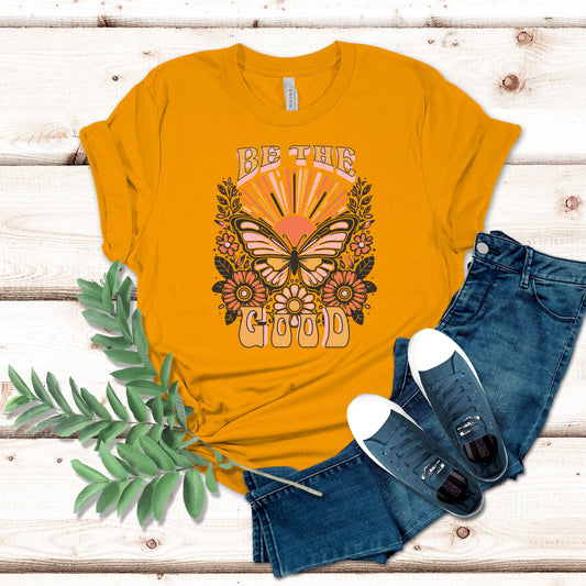 Be The Good Butterfly Shirt