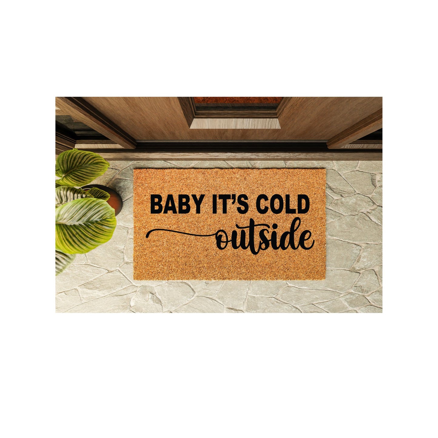 Baby It's Cold Outside Welcome Mat