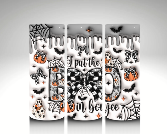 Boo in Boujee 20 oz Straight Tumbler (RTS)
