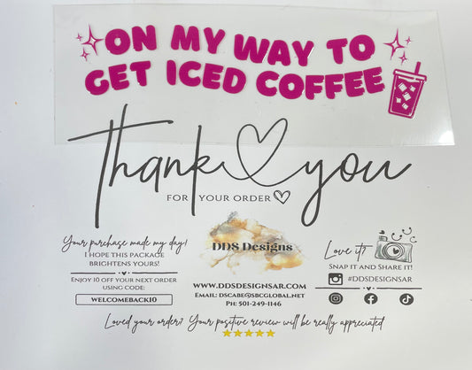 On My Way to Get Iced Coffee Hot Pink 6” UV DTF Decal