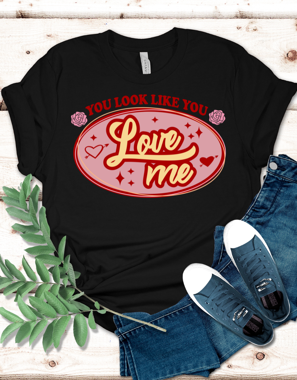 You Look Like You Love Me