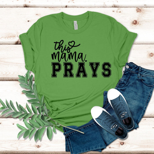 This Mama Prays Shirt