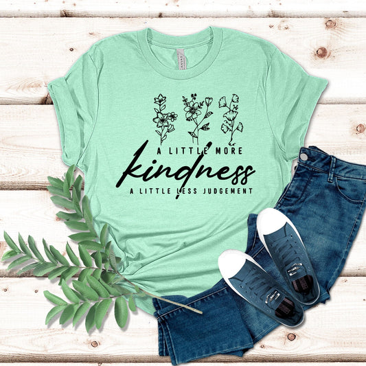 A Little More Kindness Shirt