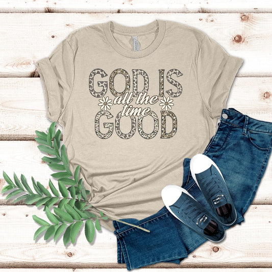God Is Good All The Time Shirt