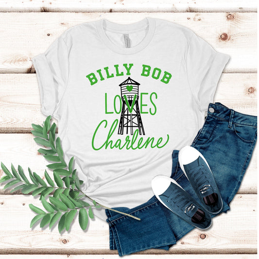 Billy Bob Loves Charlene Shirt